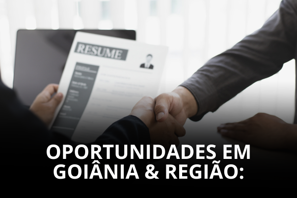 Oportunidades em Goiânia e Região